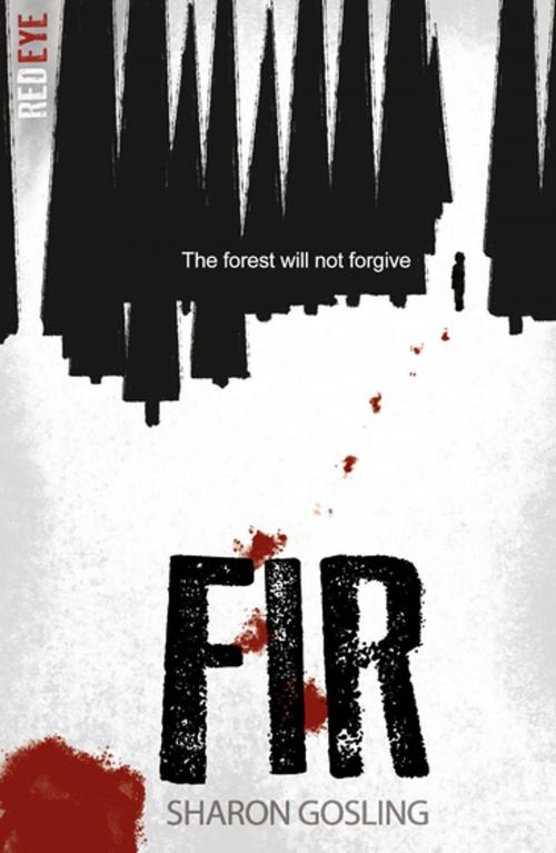 Cover of the book Fir by Sharon Gosling, Stripes Publishing