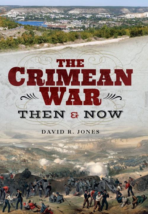 Cover of the book The Crimean War by David R Jones, Frontline Books