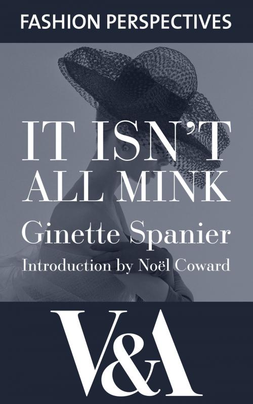 Cover of the book It Isn't All Mink by Ginette Spanier, V&A Publishing