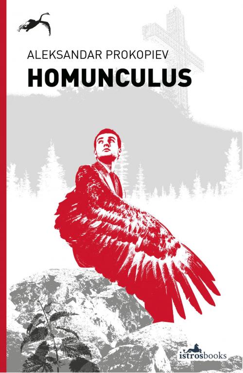 Cover of the book Homunculus by Aleksandar Prokopiev, Istros Books