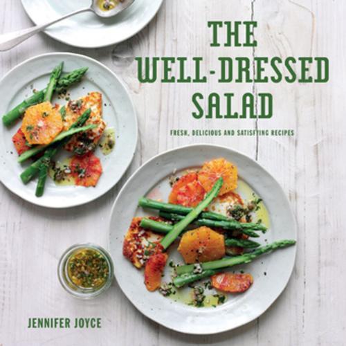 Cover of the book The Well-Dressed Salad by Jennifer Joyce, Pavilion Books