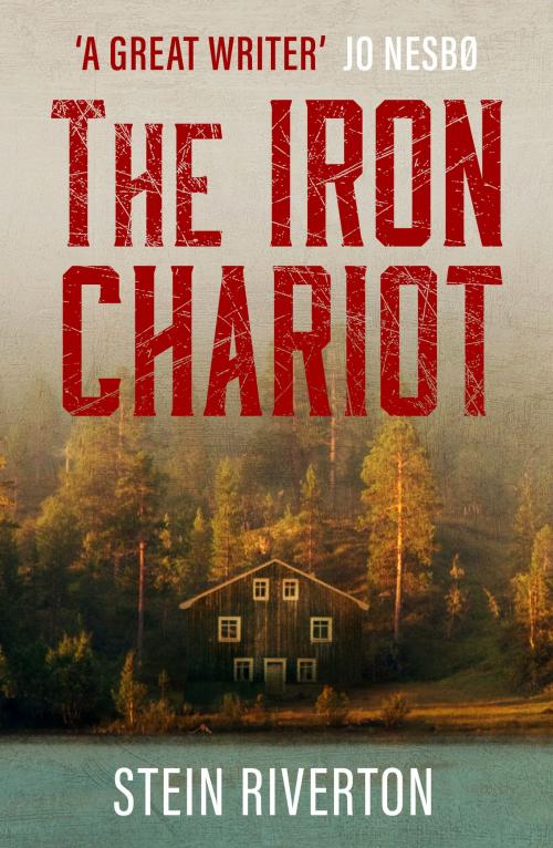 Cover of the book The Iron Chariot by Stein Riverton, Canelo
