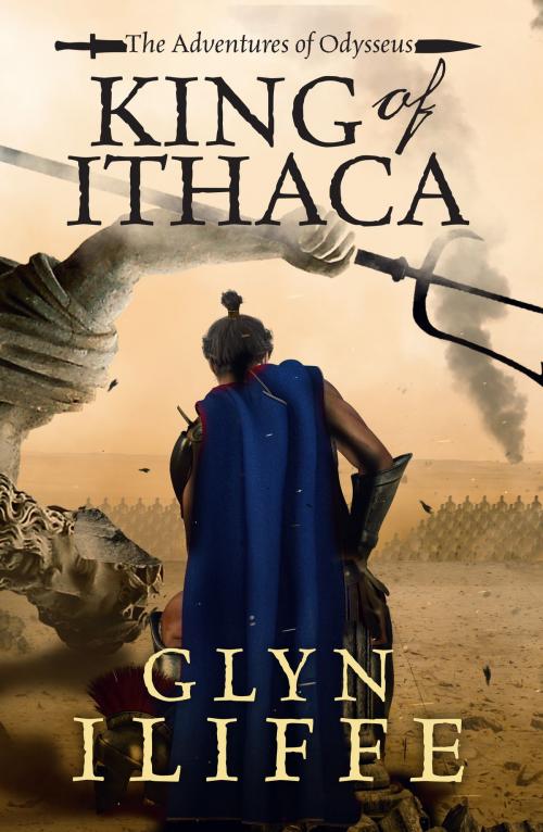 Cover of the book King of Ithaca by Glyn Iliffe, Canelo