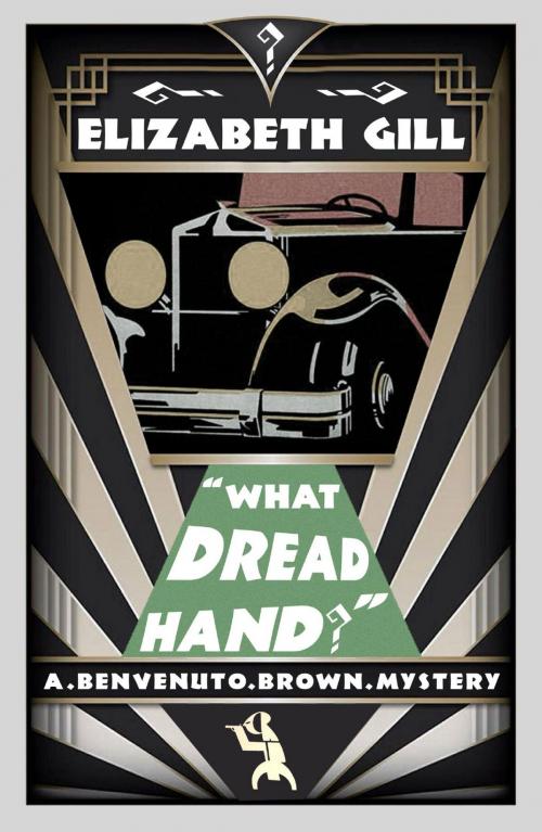 Cover of the book What Dread Hand? by Elizabeth Gill, Dean Street Press