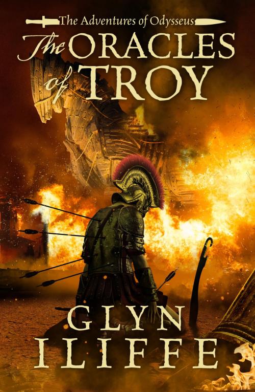 Cover of the book The Oracles of Troy by Glyn Iliffe, Canelo