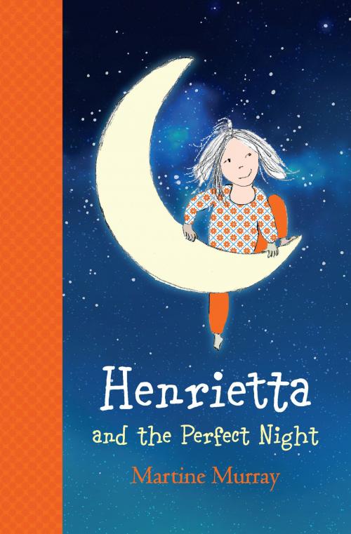 Cover of the book Henrietta and the Perfect Night by Martine Murray, Allen & Unwin