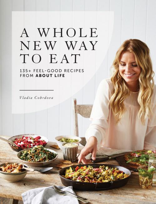Cover of the book A Whole New Way to Eat by Vladia Cobrdova, Allen & Unwin