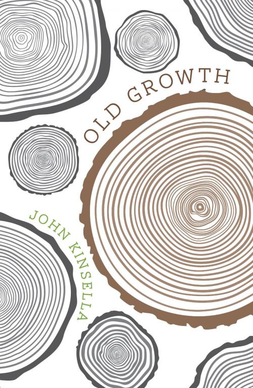 Cover of the book Old Growth by John Kinsella, Transit Lounge