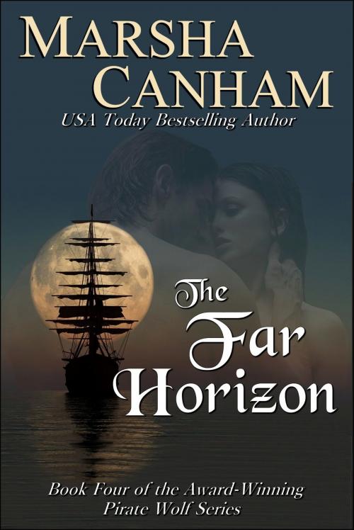 Cover of the book The Far Horizon by Marsha Canham, Marsha Canham