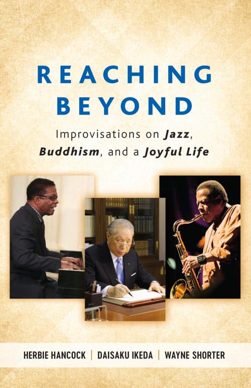 Cover of the book Reaching Beyond by Herbie Hancock, Daisaku Ikeda, Wayne Shorter, Middleway Press
