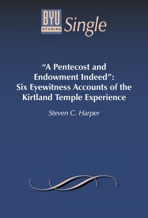 Cover of the book "A Pentecost and Endowment Indeed": Six Eyewitness Accounts of the Kirtland Temple Experience by Harper, Steven C., Deseret Book Company