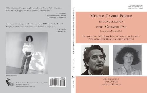 Cover of the book Melinda Camber Porter In Conversation With Octavio Paz in Cuernavaca, Mexico 1983 with Nobel Prize Lecture by Melinda Camber Porter, Paz Octavio, Blake Press