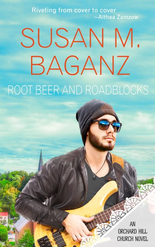 Cover of the book Root Beer and Roadblocks by Susan M. Baganz, Pelican Book Group