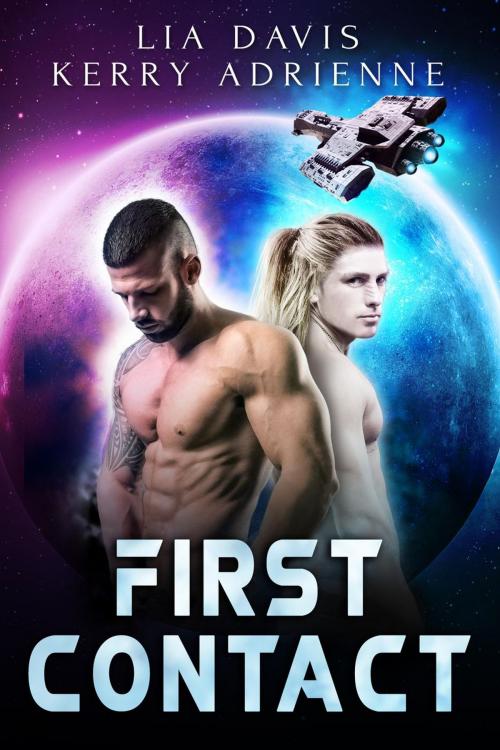 Cover of the book First Contact by Lia Davis, Kerry Adrienne, After Glows Publishing