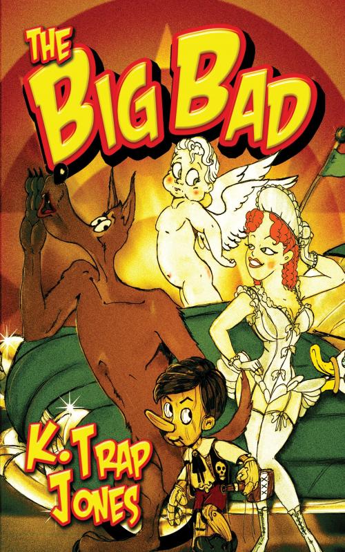 Cover of the book The Big Bad by K. Trap Jones, Necro Publications