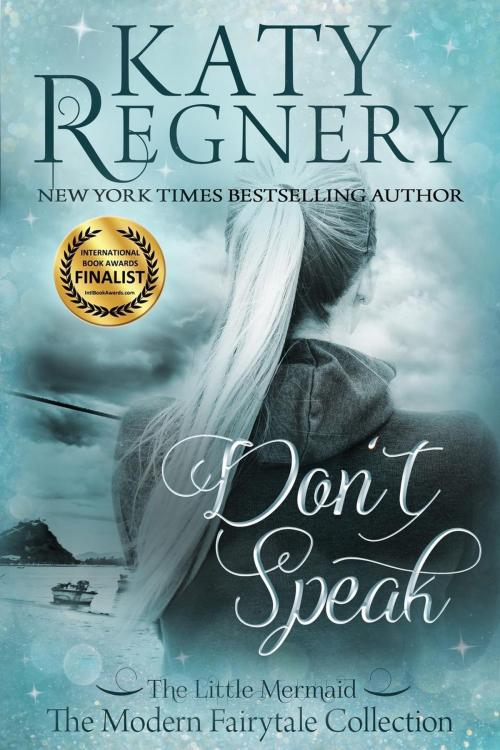 Cover of the book Don't Speak by Katy Regnery, Katharine Gilliam Regnery