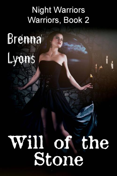 Cover of the book Will of the Stone by Brenna Lyons, Fireborn Publishing, LLC.