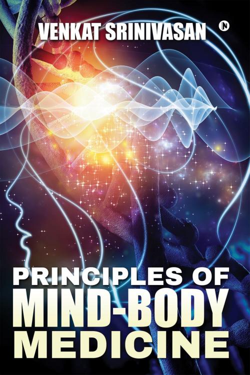 Cover of the book Principles of Mind-Body Medicine by Venkat Srinivasan, Notion Press