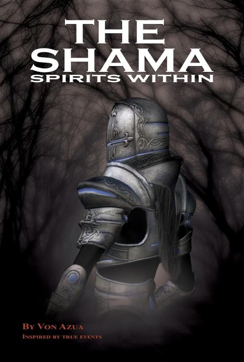 Cover of the book The Shama Spirits Within by Von Azua, Green Ivy