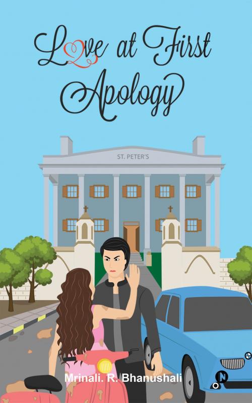 Cover of the book Love at First Apology by Mrinali. R. Bhanushali, Notion Press