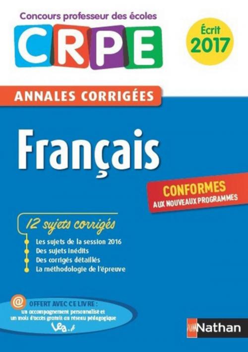 Cover of the book Ebook - Annales CRPE 2017 : Français by Janine Hiu, Nathan