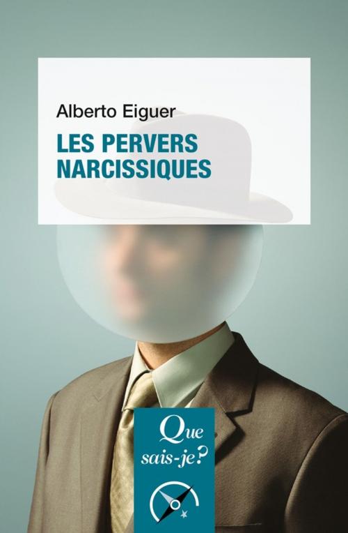 Cover of the book Les pervers narcissiques by Alberto Eiguer, Presses Universitaires de France