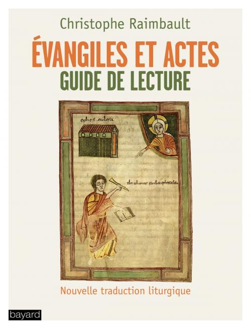 Cover of the book Évangiles et actes by Christophe Raimbault, Bayard Culture