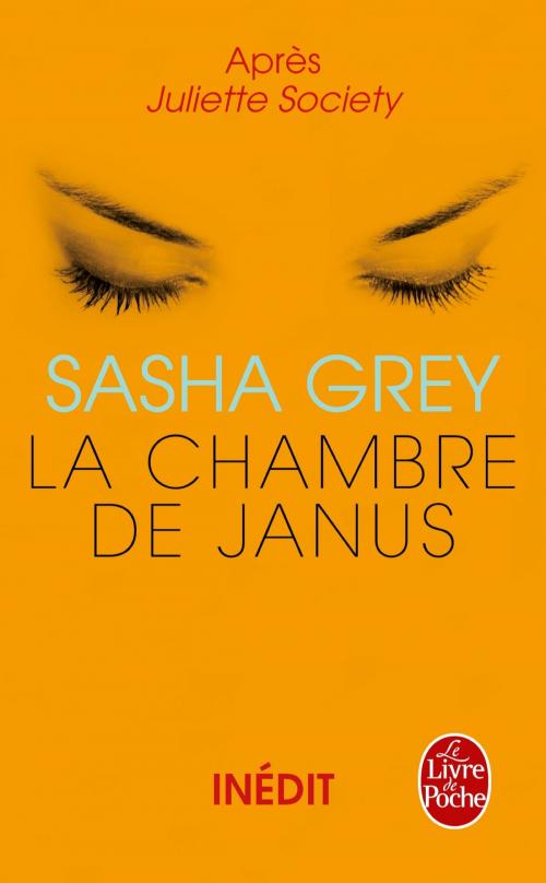 Cover of the book La Chambre de Janus (Juliette Society, Tome 2) by Sasha Grey, Le Livre de Poche