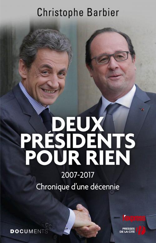 Cover of the book Deux présidents pour rien by Christophe BARBIER, Place des éditeurs