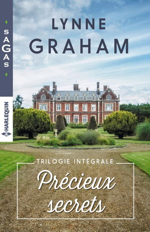 Cover of the book Précieux secrets : l'intégrale by Lynne Graham, Harlequin
