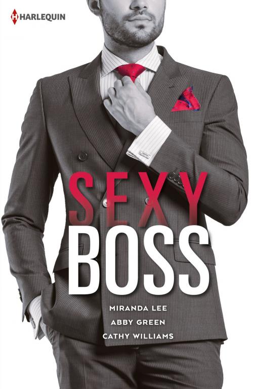 Cover of the book Sexy Boss by Miranda Lee, Abby Green, Cathy Williams, Harlequin