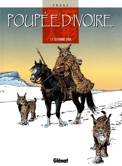 Cover of the book Poupée d'ivoire - Tome 07 by Franz, Glénat BD