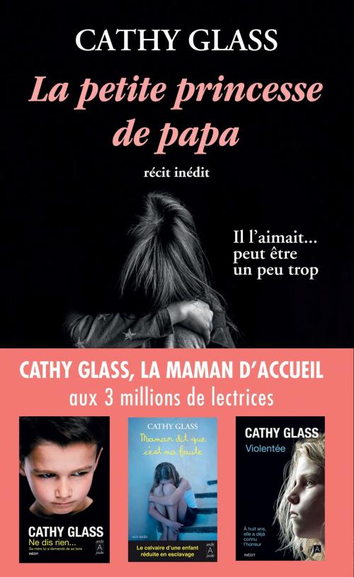Cover of the book La petite princesse de papa by Cathy Glass, Archipoche