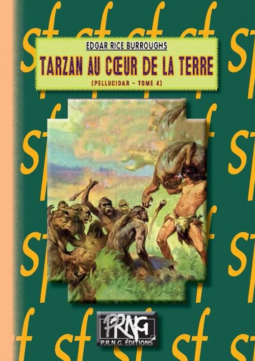 Cover of the book Tarzan au coeur de la Terre by Edgar Rice Burroughs, Editions des Régionalismes