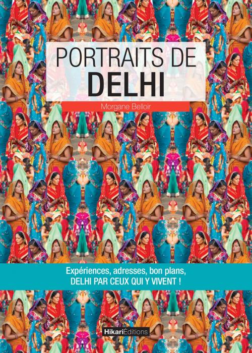 Cover of the book Portraits de Delhi by Morgane Belloir, Hikari Editions