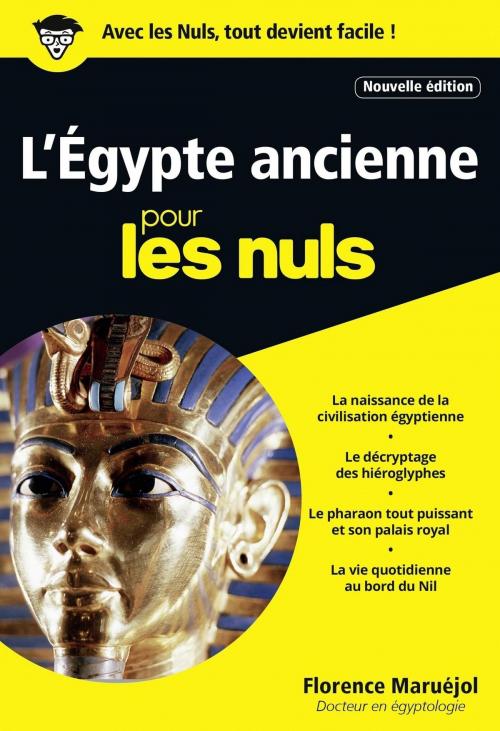 Cover of the book L'Egypte ancienne Poche Pour les Nuls, nelle éd. by Florence MARUEJOL, edi8