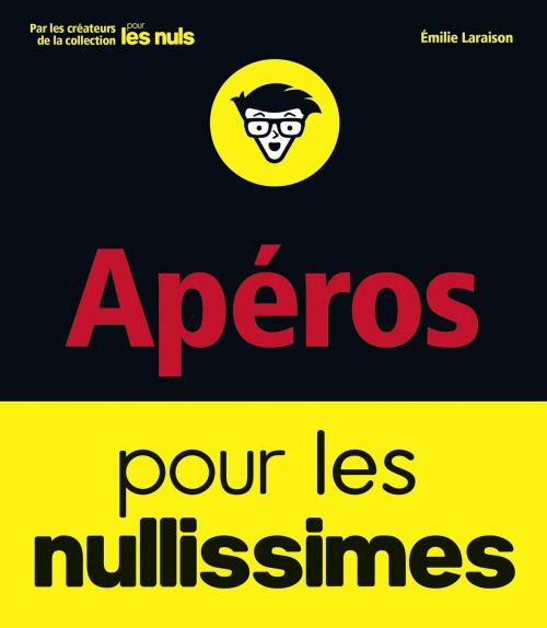 Cover of the book Apéros pour les Nullissimes by Emilie LARAISON, edi8