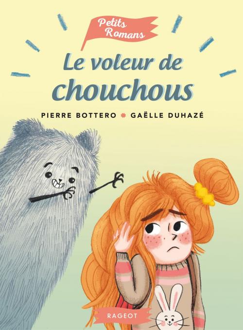 Cover of the book Le voleur de chouchous by Pierre Bottero, Rageot Editeur