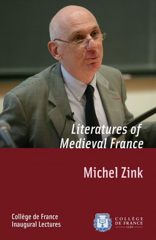Cover of the book Literatures of Medieval France by Michel Zink, Collège de France