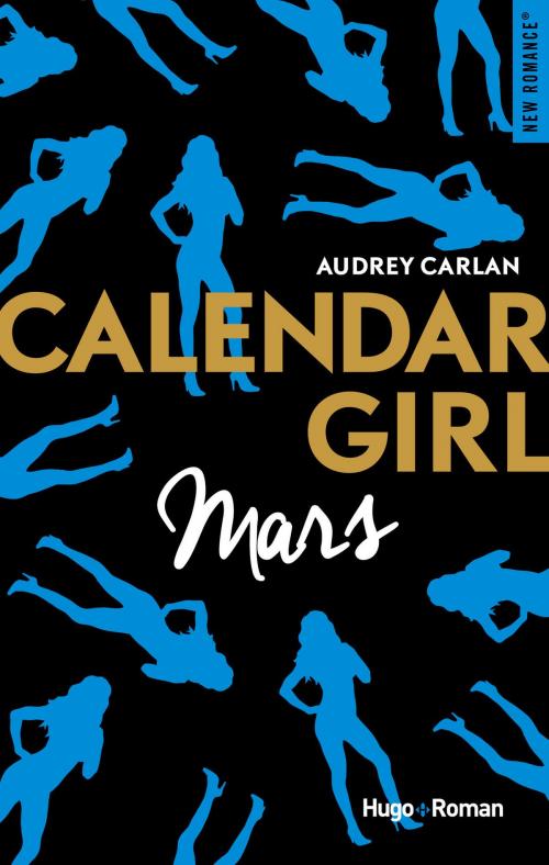 Cover of the book Calendar Girl - Mars -Extrait offert- by Audrey Carlan, Hugo Publishing