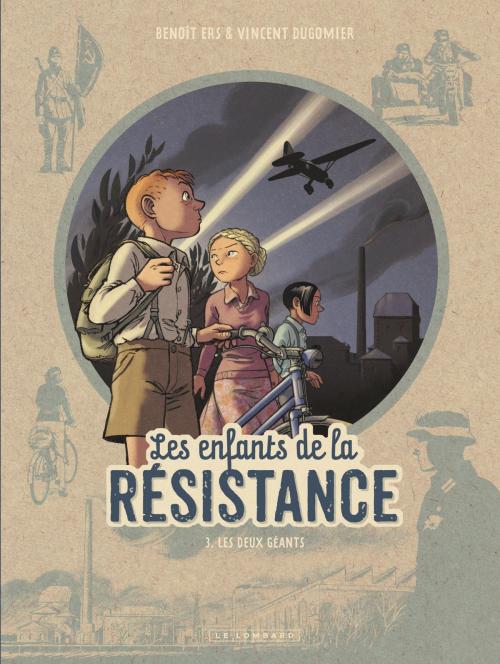 Cover of the book Les Enfants de la Résistance - Tome 3 - Les Deux géants by Ers, Dugomier, Le Lombard