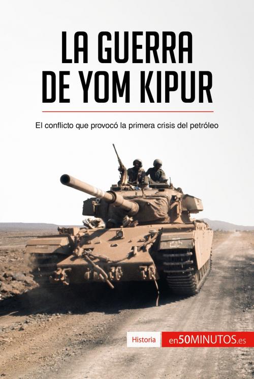 Cover of the book La guerra de Yom Kipur by 50Minutos.es, 50Minutos.es