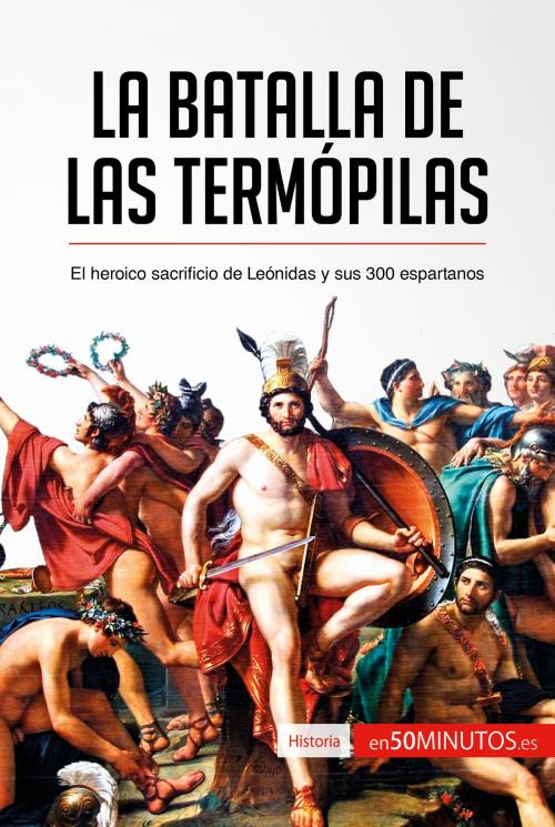 Cover of the book La batalla de las Termópilas by 50Minutos.es, 50Minutos.es
