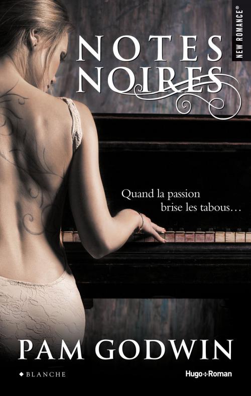 Cover of the book Notes noires by Pam Godwin, Hugo Publishing