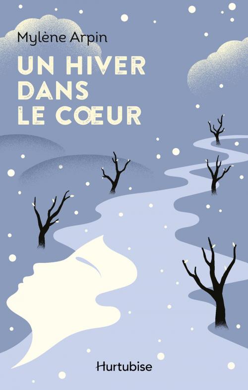Cover of the book Un hiver dans le coeur by Mylène Arpin, Éditions Hurtubise
