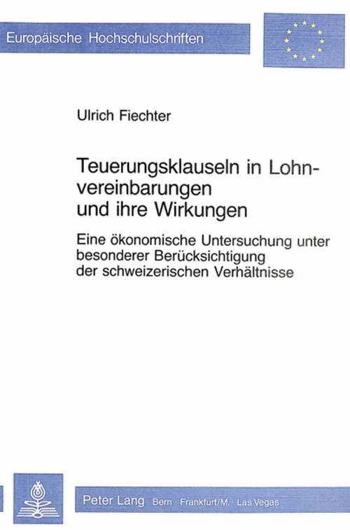 Cover of the book Teuerungsklauseln in Lohnvereinbarungen und ihre Wirkungen by Ulrich Fiechter, Peter Lang