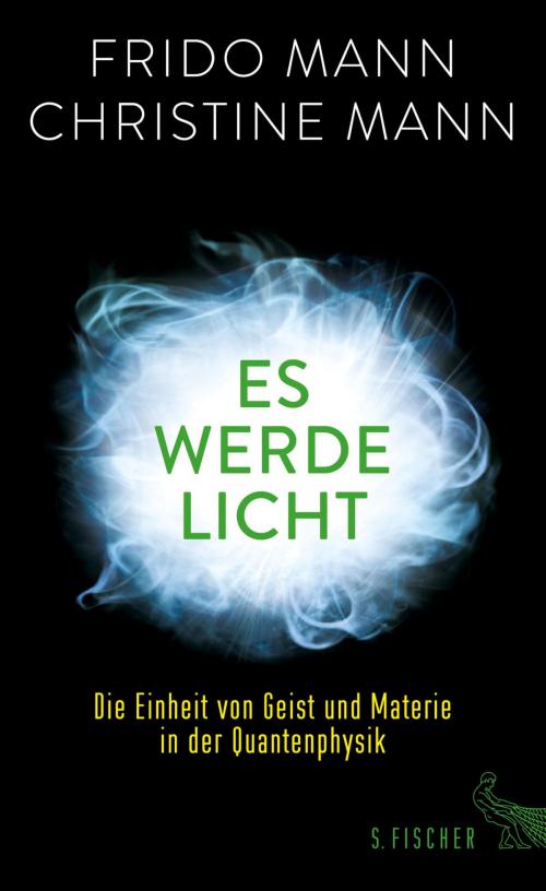 Cover of the book Es werde Licht by Frido Mann, Christine Mann, FISCHER E-Books