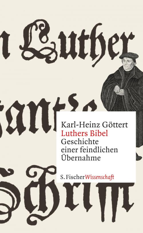 Cover of the book Luthers Bibel by Karl-Heinz Göttert, FISCHER E-Books