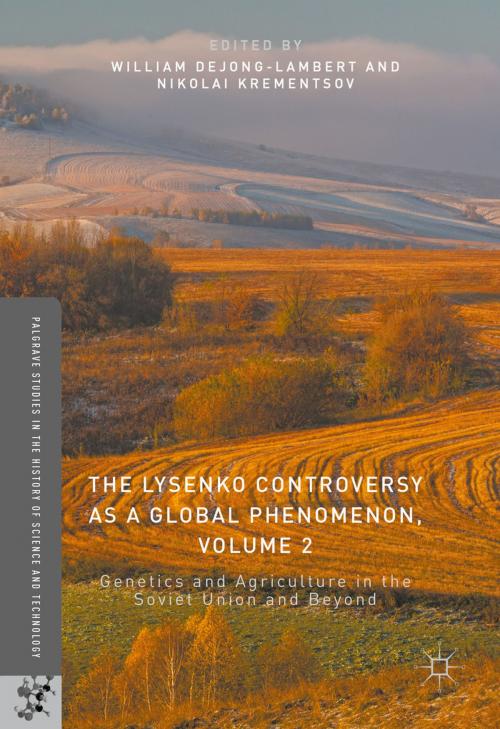 Cover of the book The Lysenko Controversy as a Global Phenomenon, Volume 2 by , Springer International Publishing