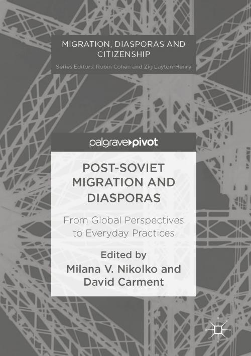 Cover of the book Post-Soviet Migration and Diasporas by , Springer International Publishing